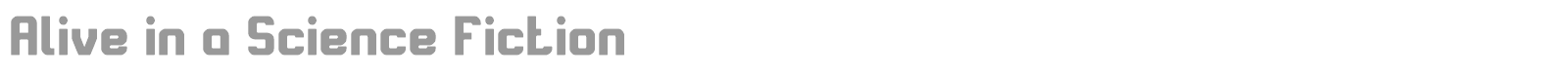 Alive in Science Fiction font preview